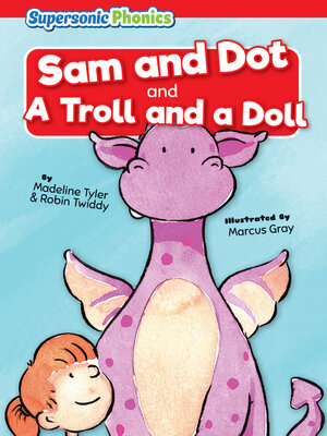cover image of Sam and Dot / A Troll and a Doll